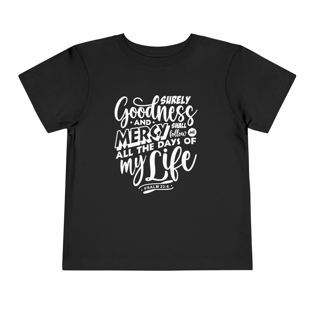 Goodness and Mercy Toddler Tee Kids clothes Black 2T 