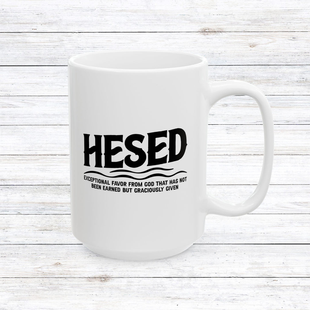 Christian Coffee Mug Hesed Exceptional Favor Ceramic Mug 15oz  