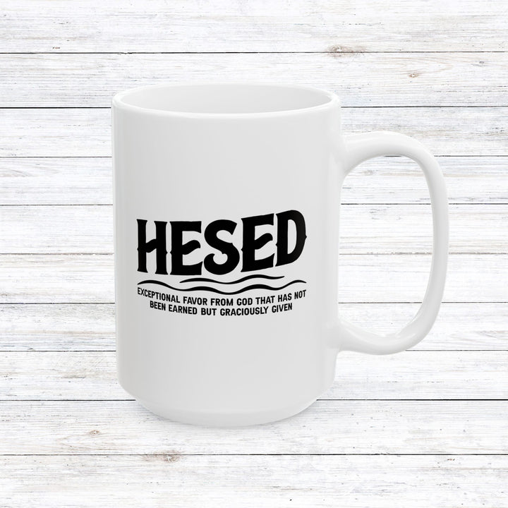 Christian Coffee Mug Hesed Exceptional Favor Ceramic Mug 15oz  