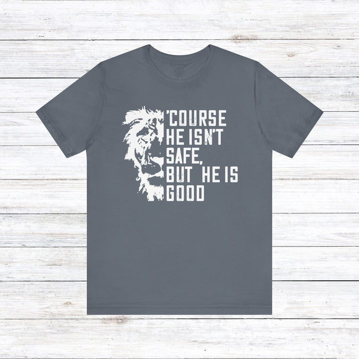 'Course He Isn't Safe Unisex T-Shirt T-Shirt Steel Blue S 