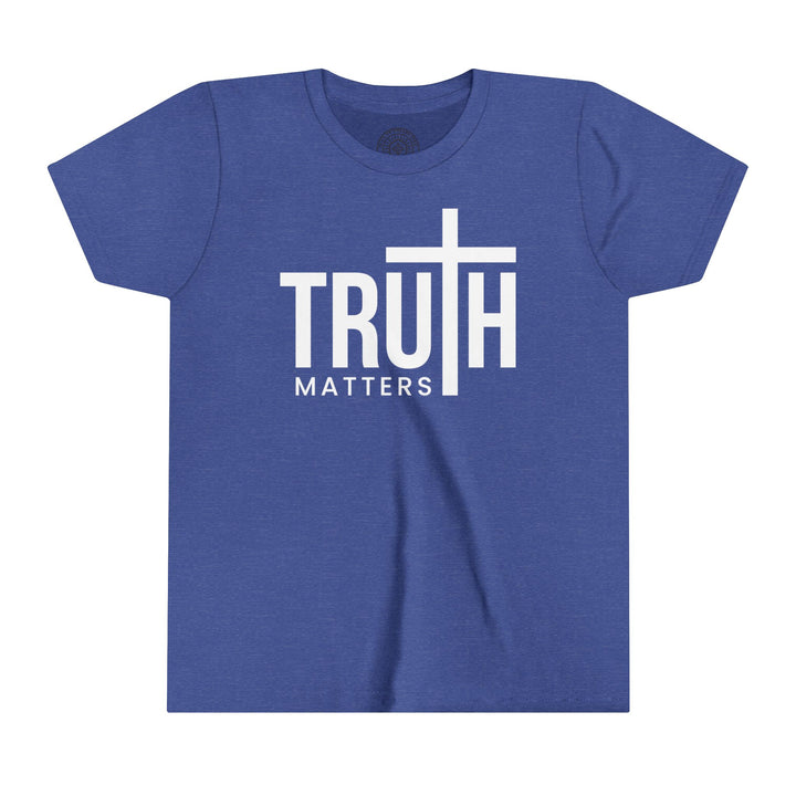 Truth Matters Youth T-Shirt Kids clothes Heather True Royal S 