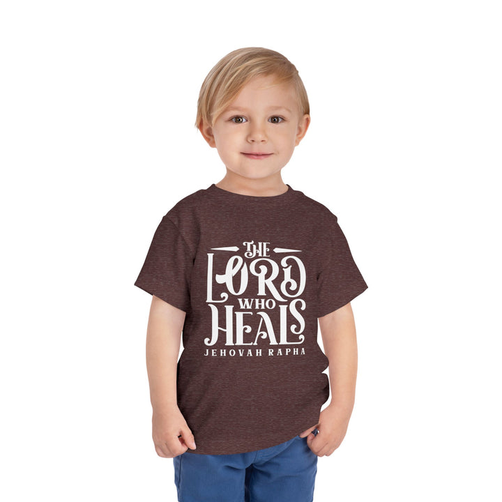 The Lord Who Heals Toddler Tee Kids clothes   