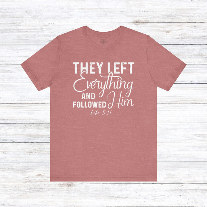 Left Everything Unisex T-Shirt T-Shirt Heather Mauve S 