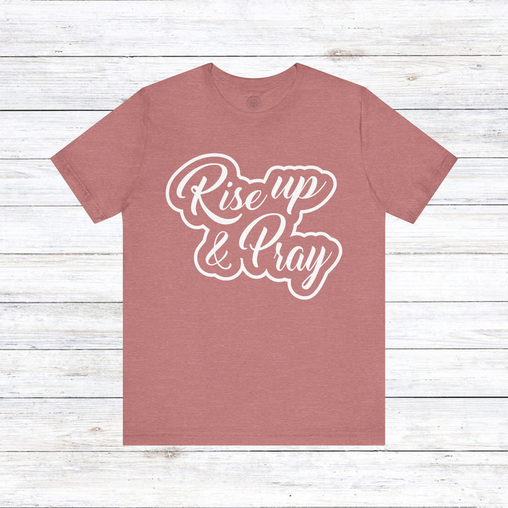 Rise Up and Pray Unisex T-Shirt T-Shirt Heather Mauve S 