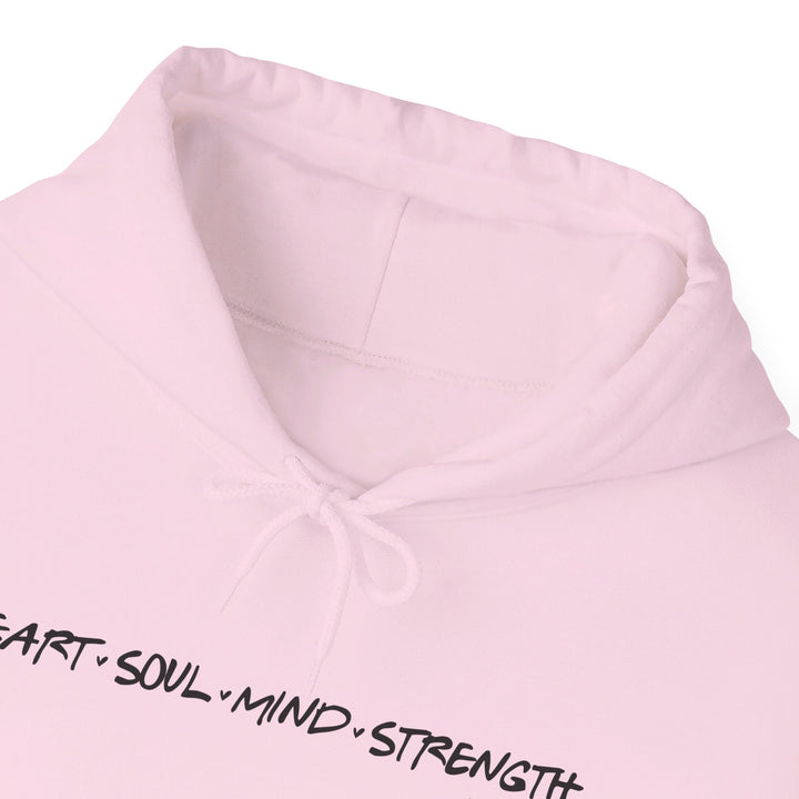 Heart Soul Mind Strength Hoodie Hoodie   