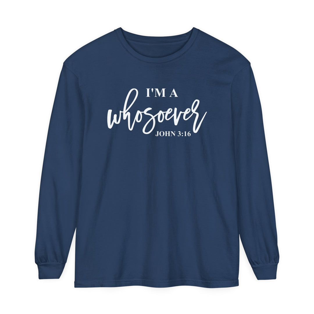 I'm A Whosoever Long Sleeve Shirt Long-sleeve Midnight S 