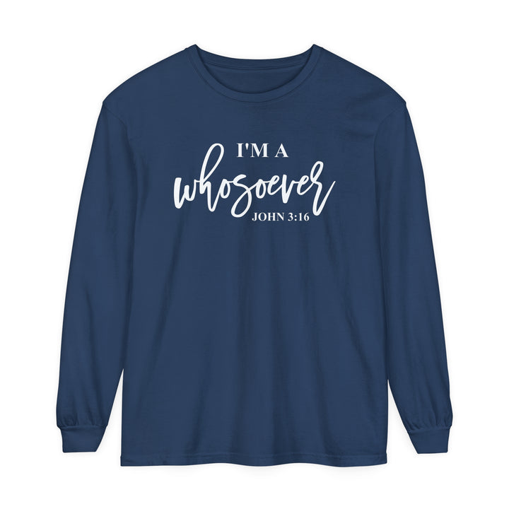 I'm A Whosoever Long Sleeve Shirt Long-sleeve Midnight S 