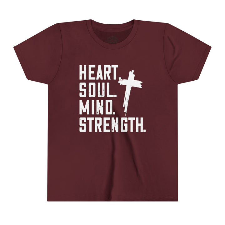 Heart Soul Mind Strength Youth T-shirt Kids clothes Maroon S 