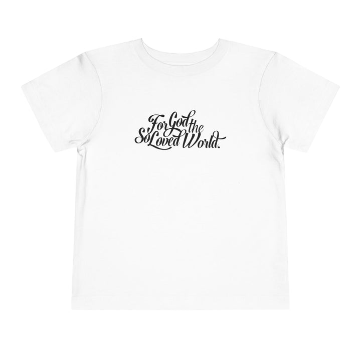 God So Loved Toddler Tee Kids clothes White 2T 