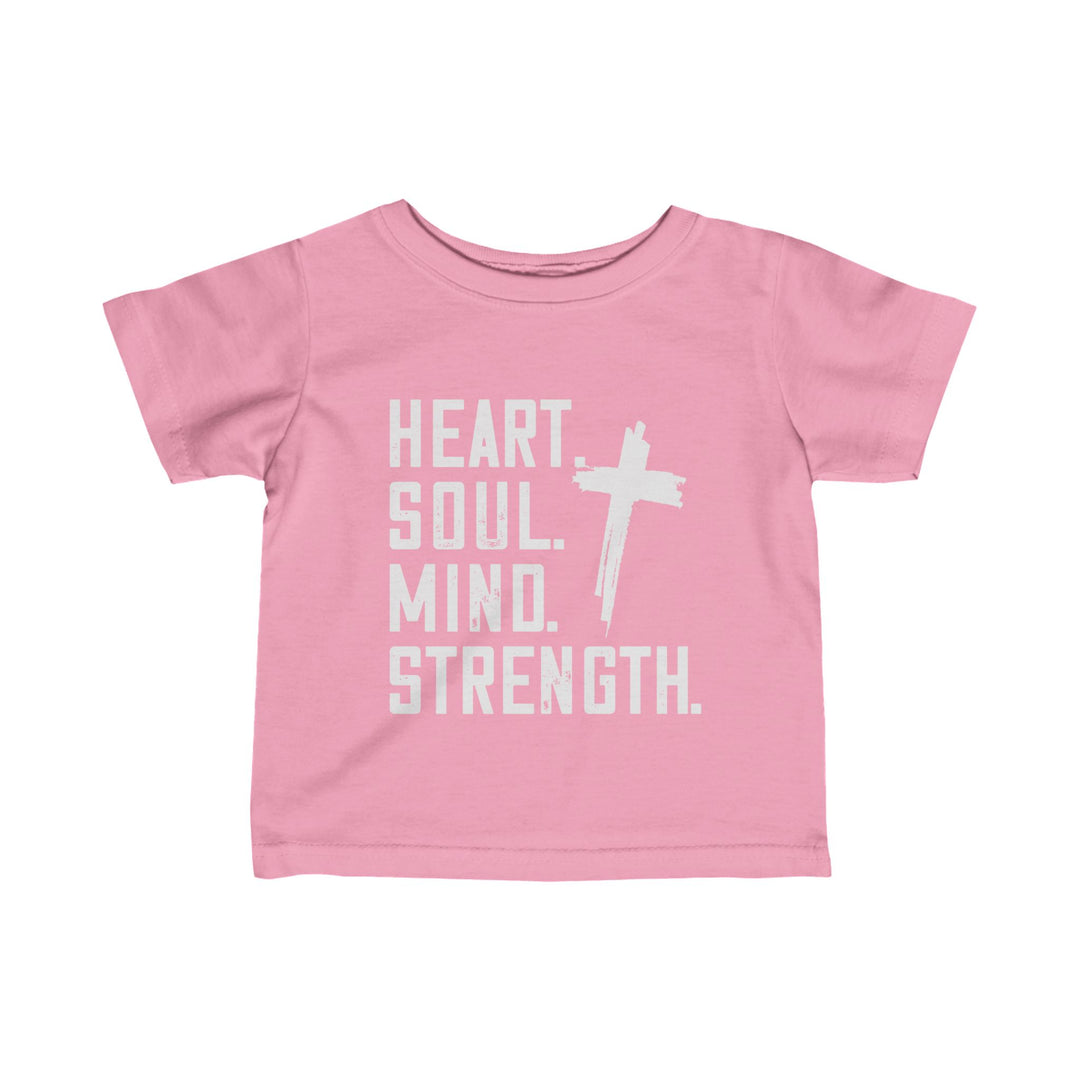 Heart Soul Mind Strength Baby Tee Kids clothes Pink 6M 