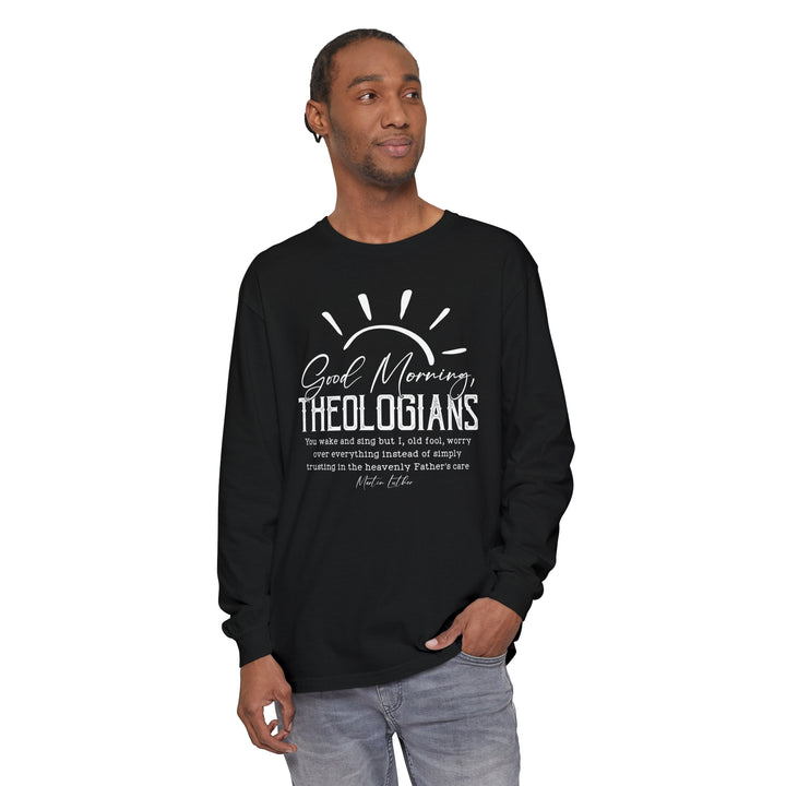 Good Morning Theologians Long Sleeve Shirt Long-sleeve   