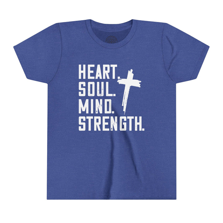 Heart Soul Mind Strength Youth T-shirt Kids clothes Heather True Royal S 