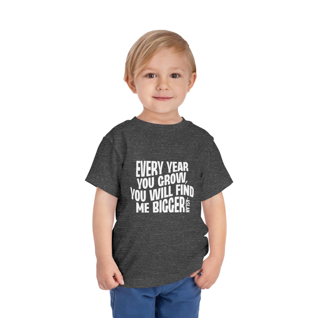 Every Year You Grow Toddler Tee Kids clothes   