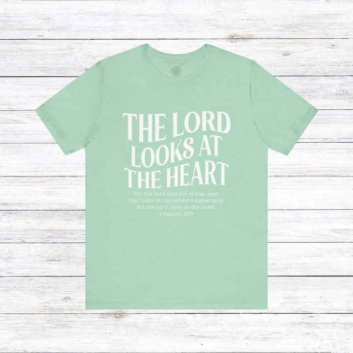 Lord Looks At The Heart Unisex T-Shirt T-Shirt Heather Mint M 