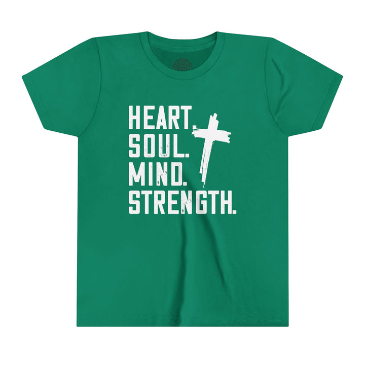 Heart Soul Mind Strength Youth T-shirt Kids clothes Kelly S 