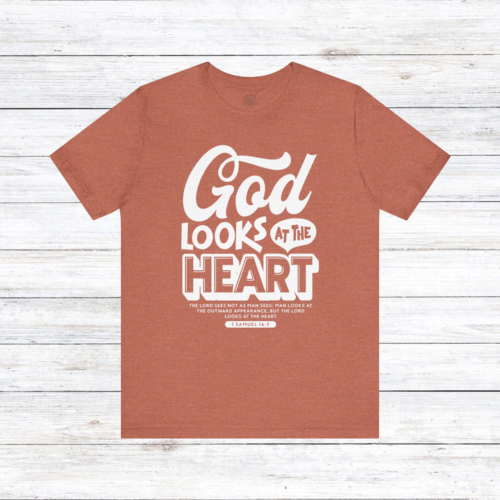 God Looks At The Heart Unisex T-Shirt T-Shirt Heather Clay S 