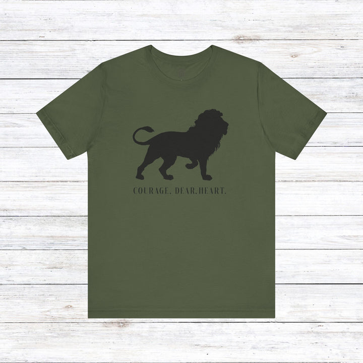 Courage Dear Heart Unisex T-Shirt T-Shirt Military Green S 