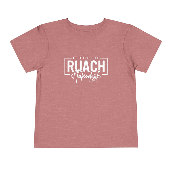 Led By Ruach Hakodesh Toddler Tee Kids clothes Heather Mauve 2T 