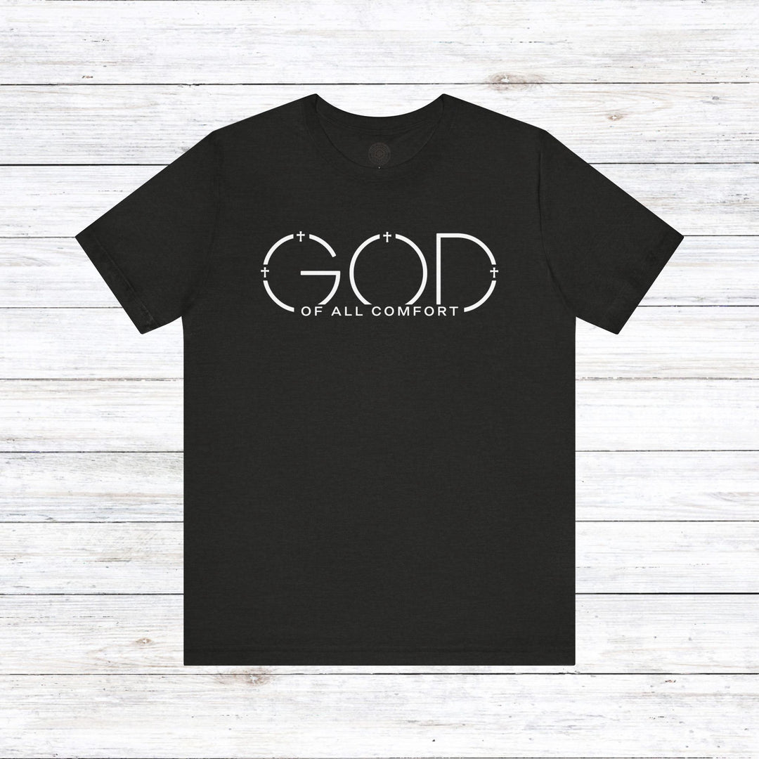 God of All Comfort Unisex T-Shirt T-Shirt Black Heather S 