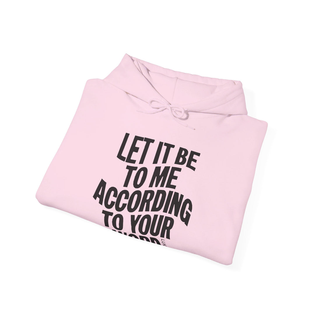 According To Your Word Hoodie Hoodie   