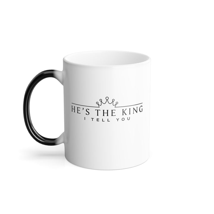 Christian Coffee Mug He's The King Color Morphing Mug 11oz  