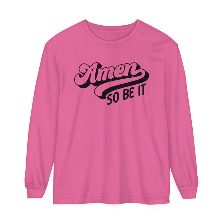 Amen So Be It Long Sleeve Shirt Long-sleeve Crunchberry S 