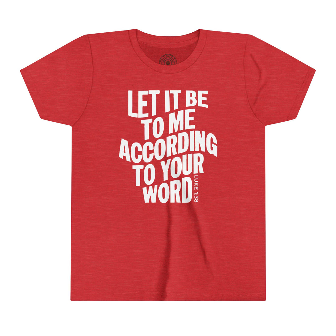 According To Your Word Youth T-shirt Kids clothes Heather Red S 