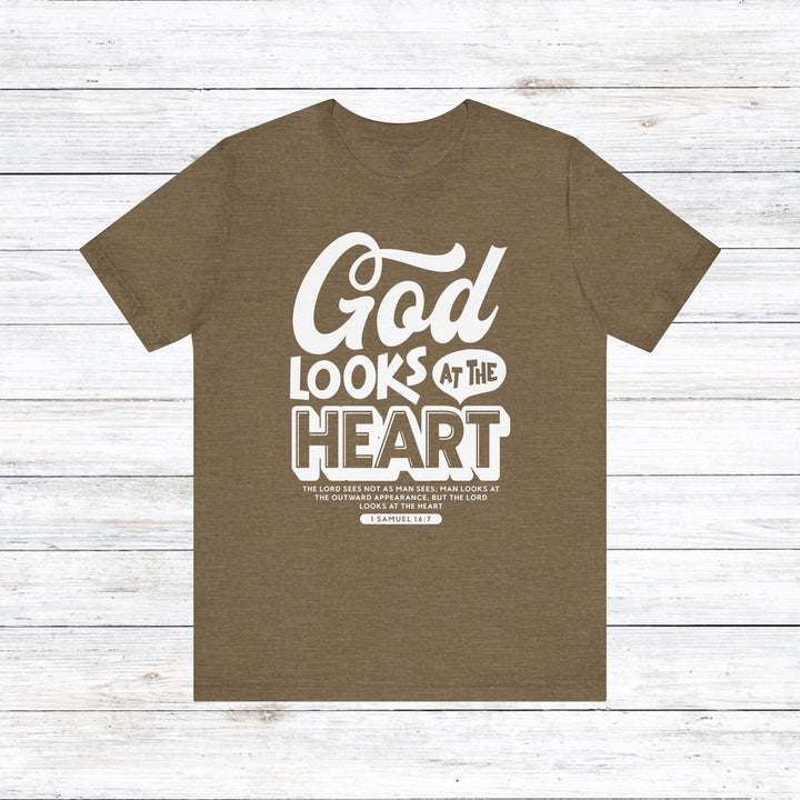 God Looks At The Heart Unisex T-Shirt T-Shirt Heather Olive S 