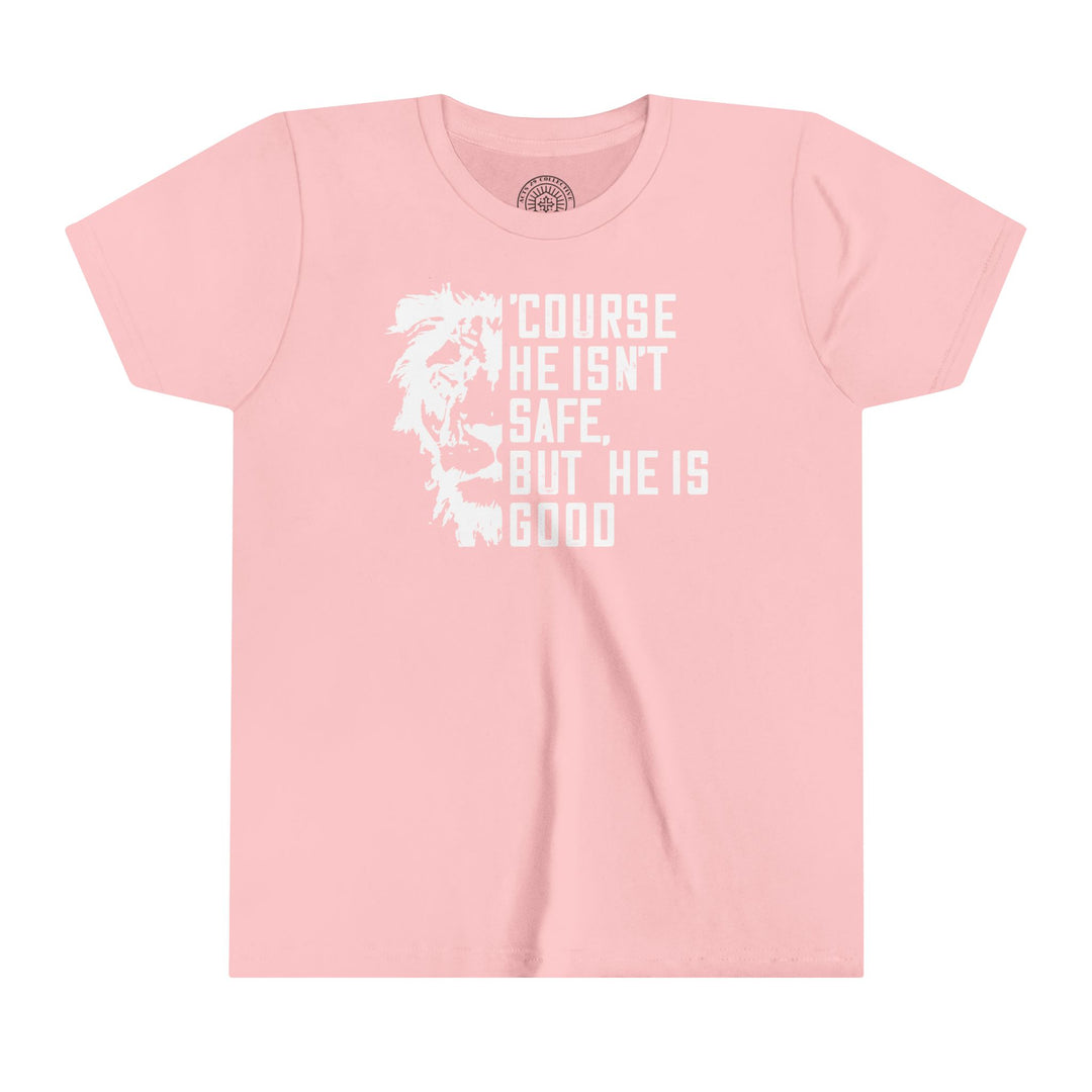 'Course He Isn't Safe Youth T-shirt Kids clothes Pink S 