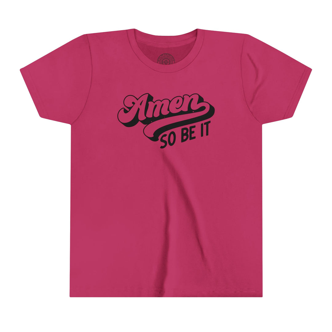 Amen So Be It Youth T-Shirt Kids clothes Berry S 