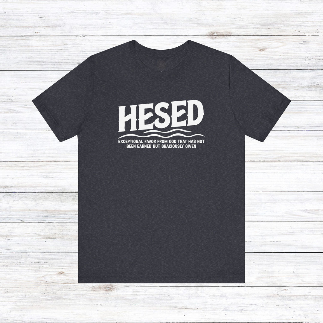 Hesed Exceptional Favor Unisex T-Shirt T-Shirt Heather Navy S 