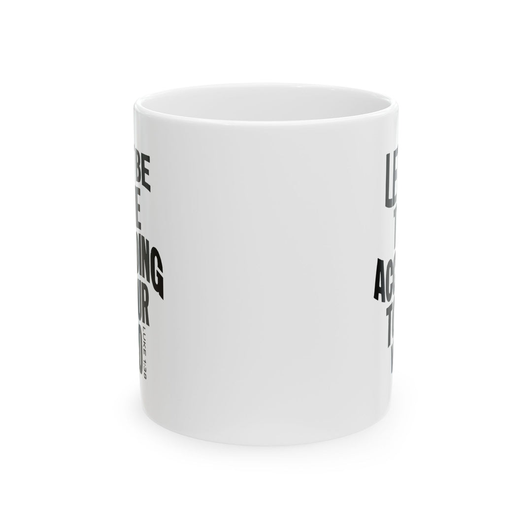 Christian Coffee Mug According To Your Word Mug   