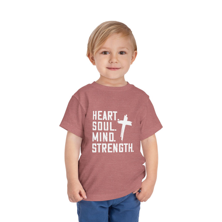 Heart Soul Mind Strength Toddler Tee Kids clothes   