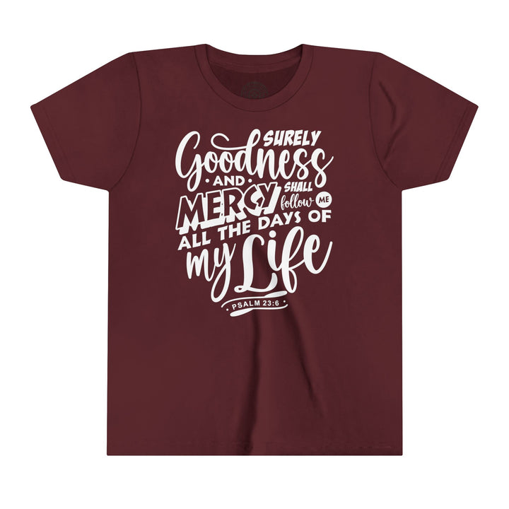 Goodness and Mercy Youth T-shirt Kids clothes Maroon S 