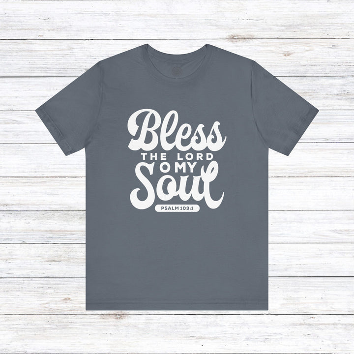 Bless The Lord Unisex T-Shirt T-Shirt Steel Blue S 