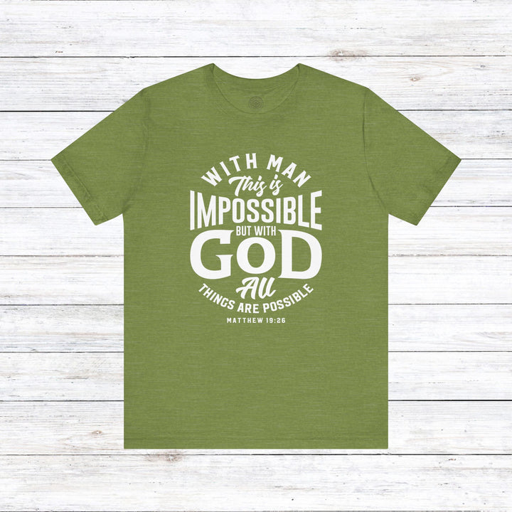 All Things Are Possible Unisex T-Shirt T-Shirt Heather Green S 