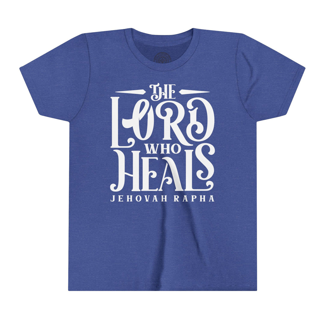 The Lord Who Heals Youth T-shirt Kids clothes Heather True Royal S 