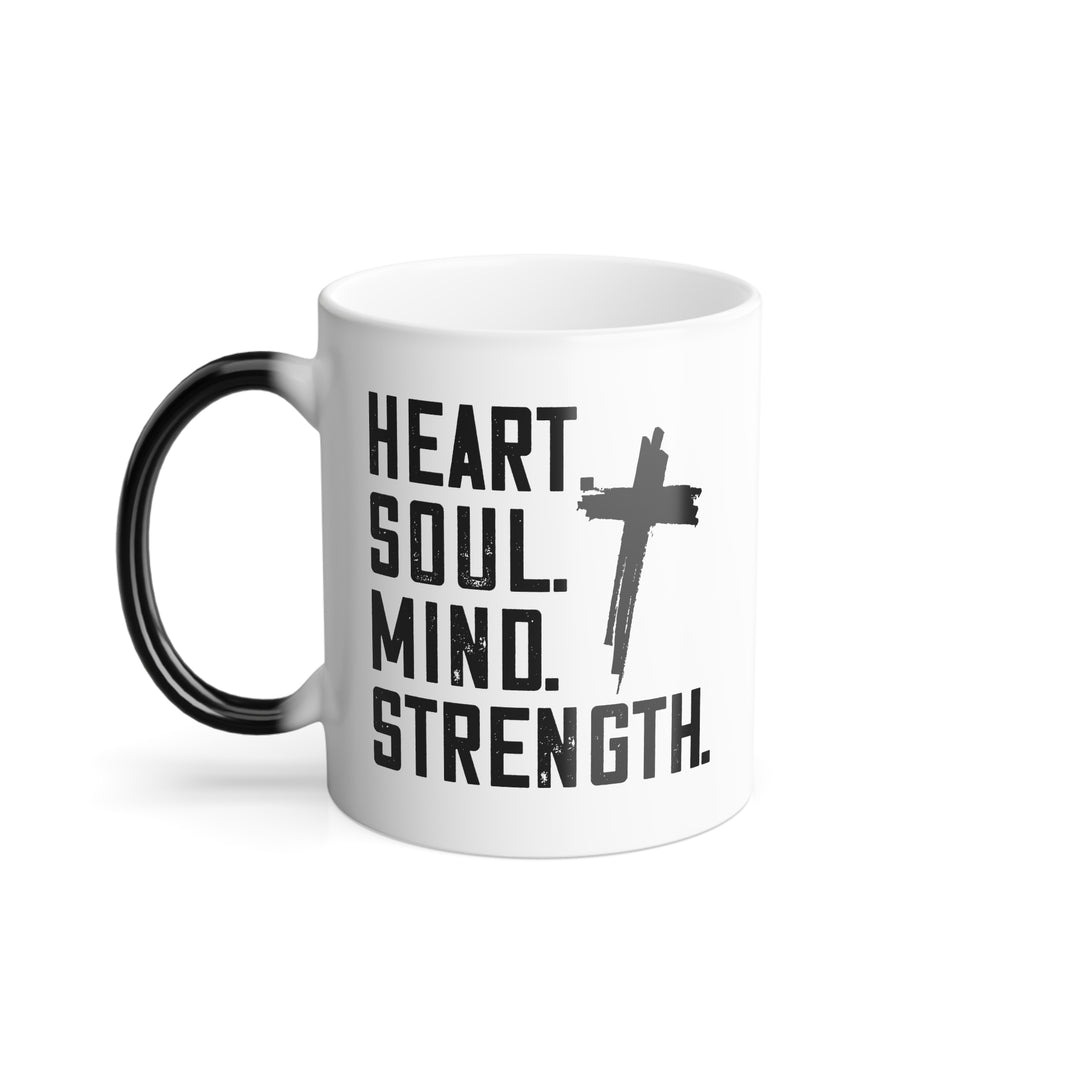 Christian Coffee Mug Heart Soul Mind Strength Color Morphing Mug 11oz  