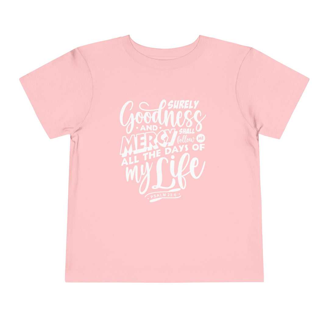 Goodness and Mercy Toddler Tee Kids clothes Pink 2T 