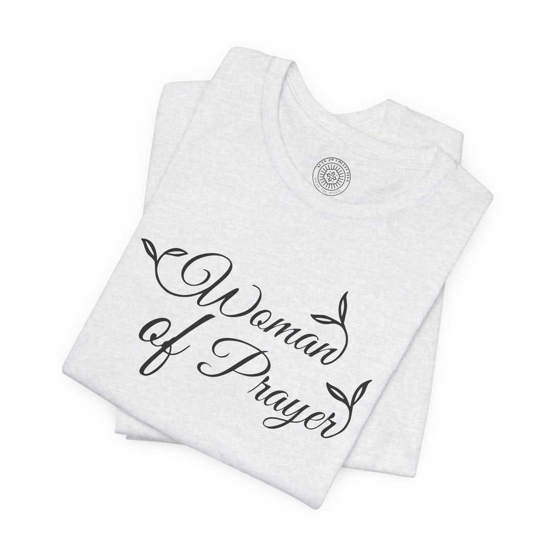 Woman of Prayer Unisex T-Shirt T-Shirt   