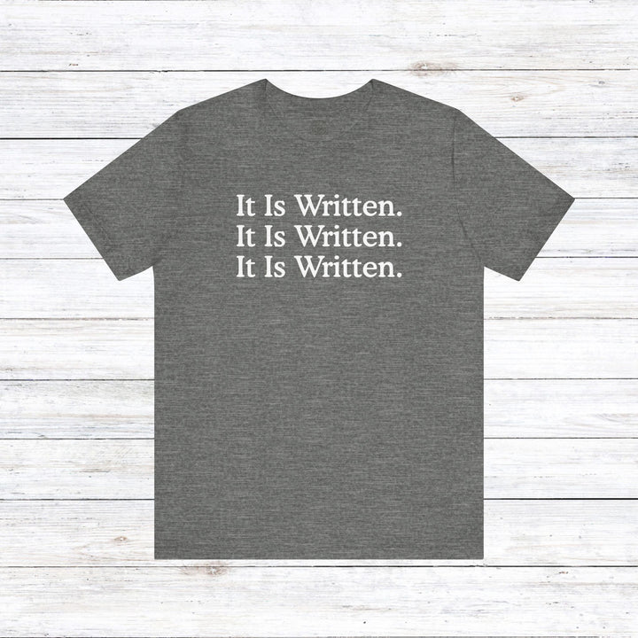 It Is Written Unisex T-Shirt T-Shirt Deep Heather S 