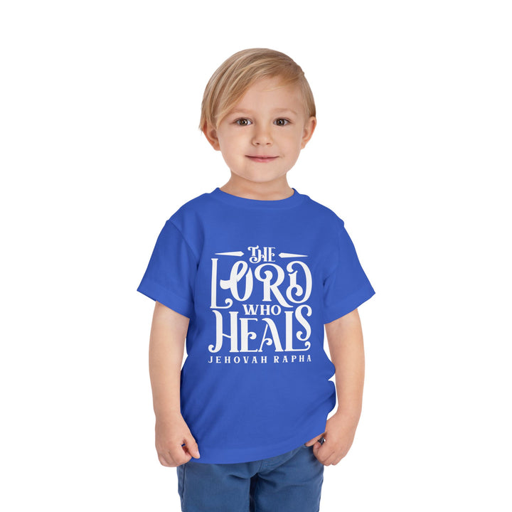 The Lord Who Heals Toddler Tee Kids clothes   