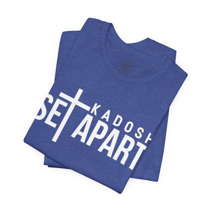 Set Apart Unisex T-Shirt T-Shirt   