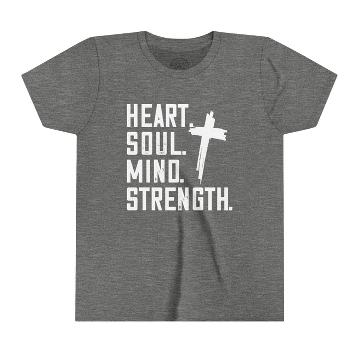 Heart Soul Mind Strength Youth T-shirt Kids clothes Deep Heather S 