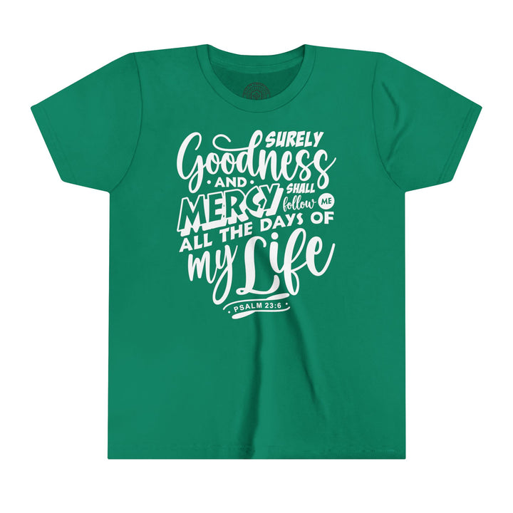 Goodness and Mercy Youth T-shirt Kids clothes Kelly S 