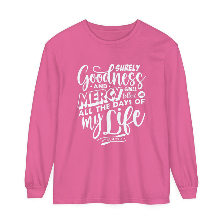 Goodness and Mercy Long Sleeve Shirt Long-sleeve Crunchberry S 