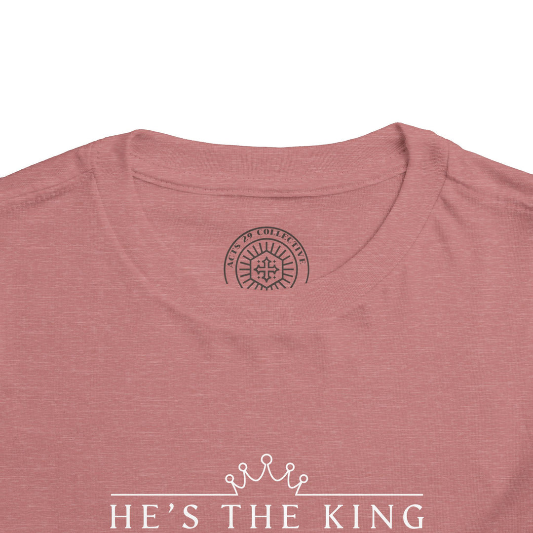 He's The King Toddler Tee Kids clothes   