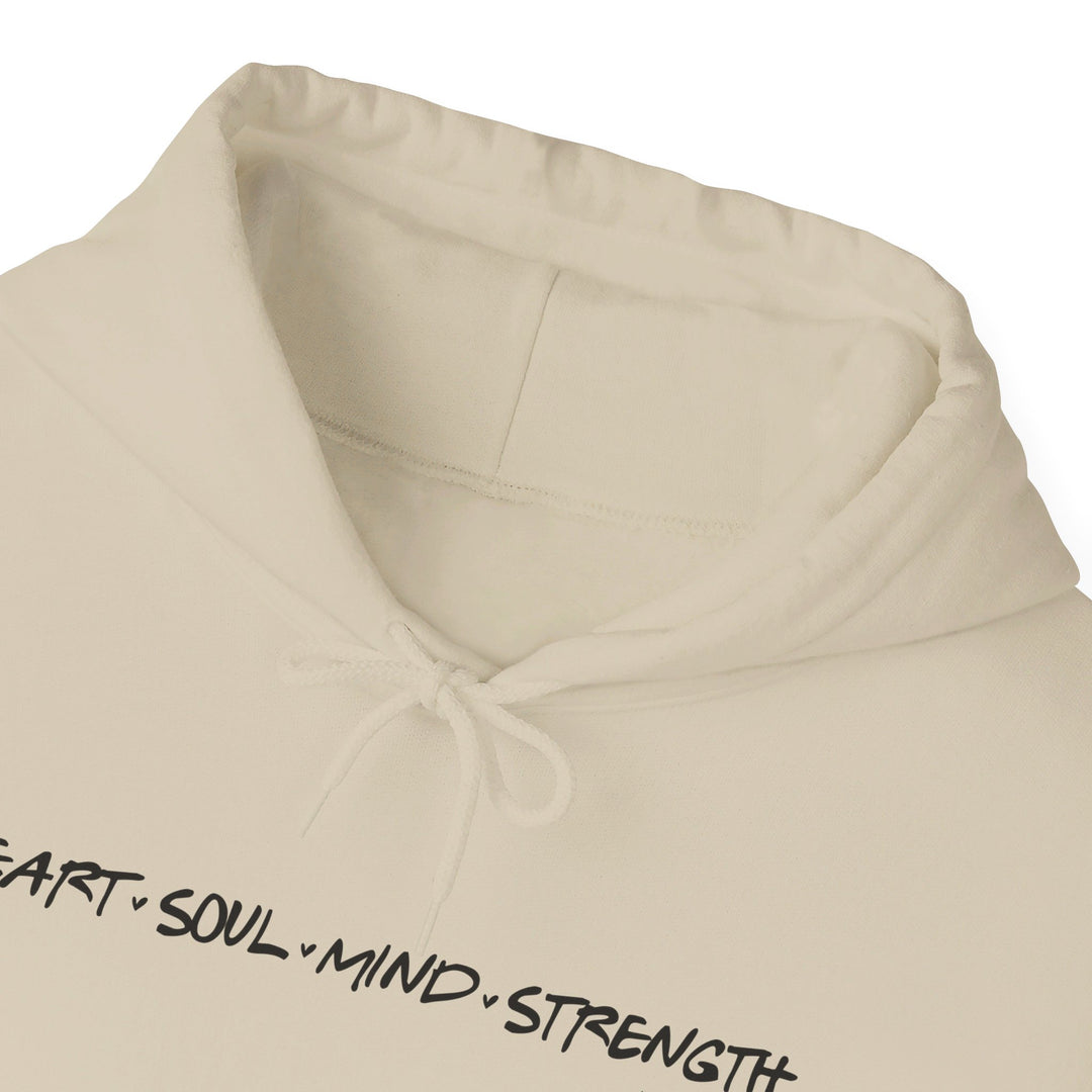 Heart Soul Mind Strength Hoodie Hoodie   