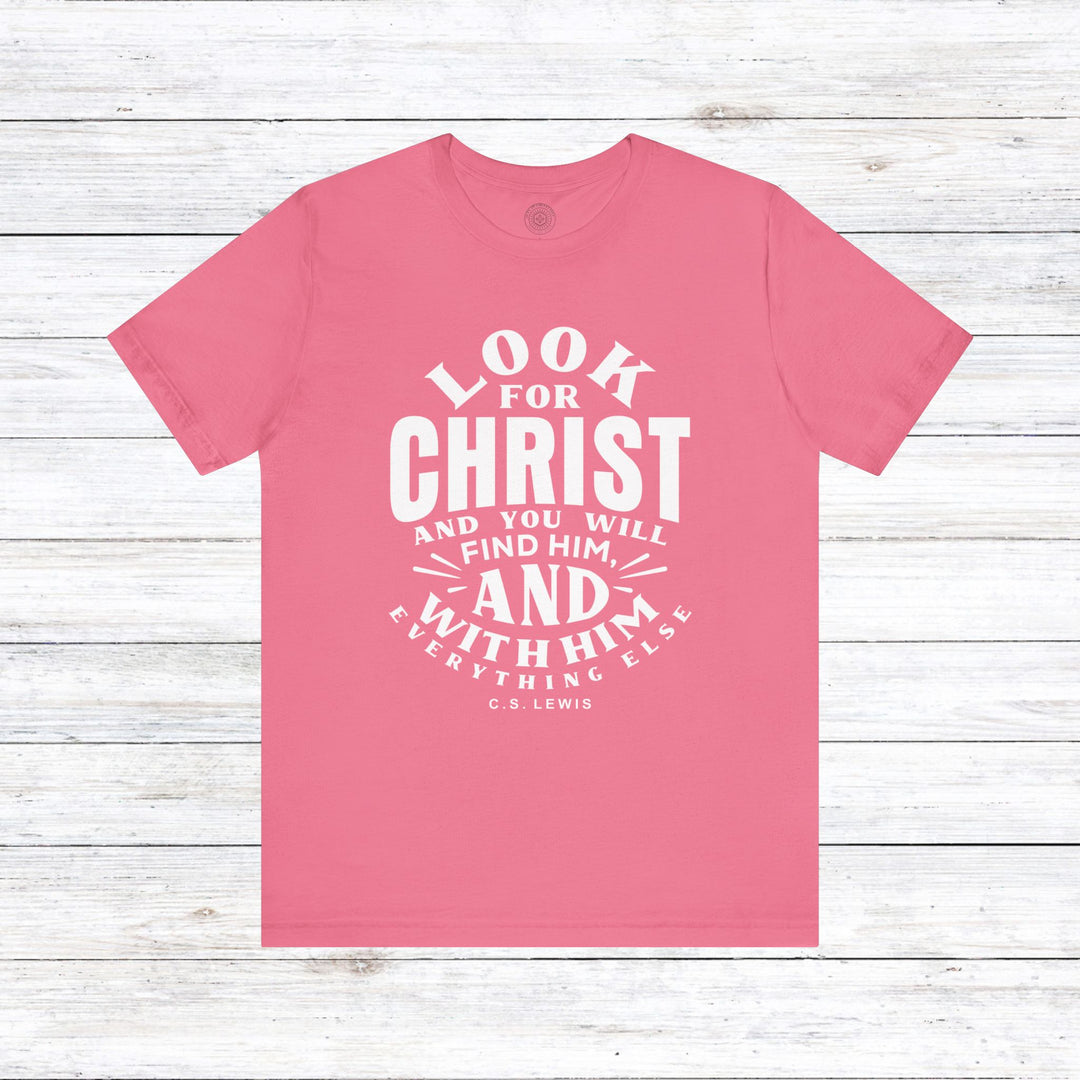 Look For Christ Unisex T-Shirt T-Shirt Charity Pink S 