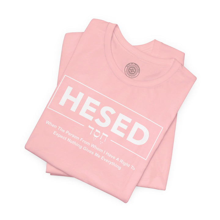 Hesed Everything Unisex T-Shirt T-Shirt   